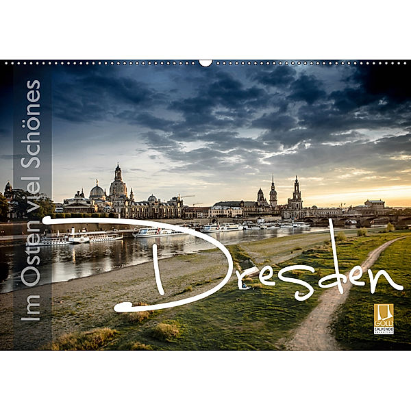 Im Osten viel Schönes - Dresden (Wandkalender 2019 DIN A2 quer), Monika Schöb