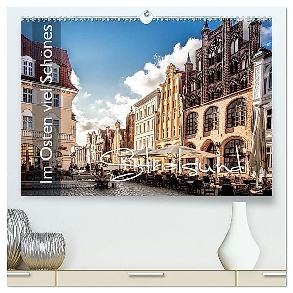 Im Osten viel Schönes - Stralsund (hochwertiger Premium Wandkalender 2024 DIN A2 quer), Kunstdruck in Hochglanz, Monika Schöb