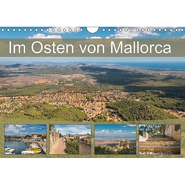 Im Osten von Mallorca (Wandkalender 2018 DIN A4 quer) Dieser erfolgreiche Kalender wurde dieses Jahr mit gleichen Bilder, Marlen Rasche