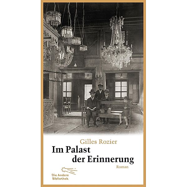 Im Palast der Erinnerung / Die Andere Bibliothek Bd.334, Gilles Rozier
