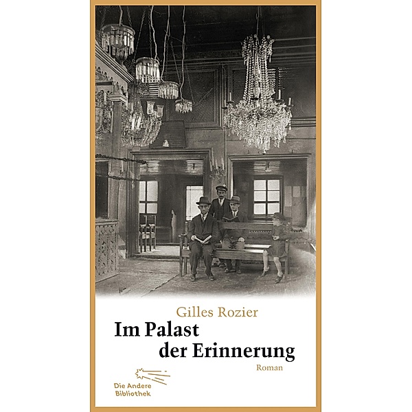 Im Palast der Erinnerung / Die Andere Bibliothek Bd.334, Gilles Rozier