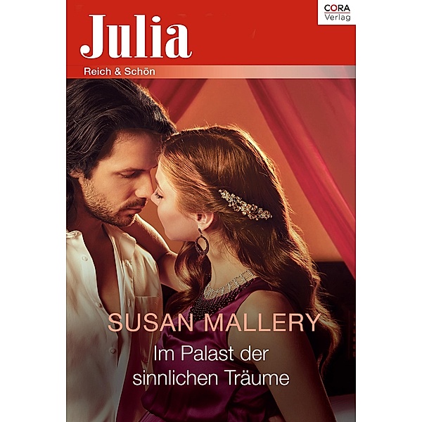 Im Palast der sinnlichen Träume / Julia (Cora Ebook), Susan Mallery