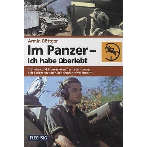 Im Panzer - Ich habe überlebt, Armin Böttger