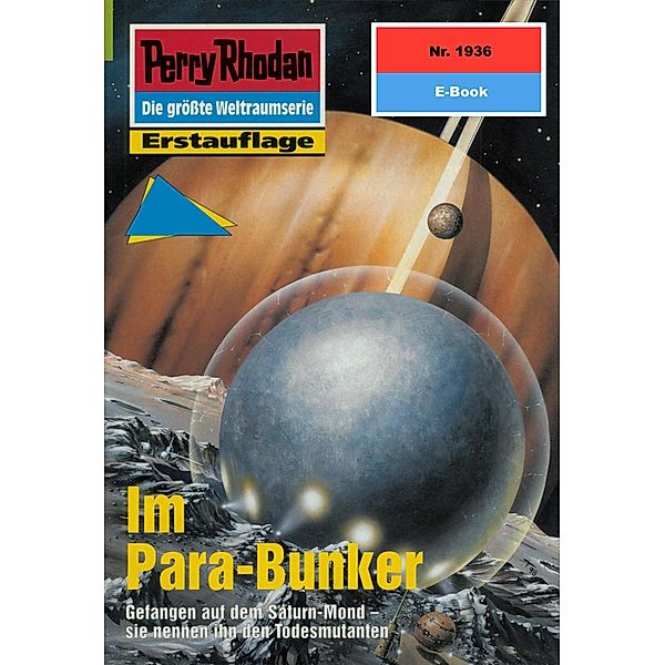 Im Para-Bunker (Heftroman) / Perry Rhodan-Zyklus Der Sechste Bote Bd.1936, Peter Terrid