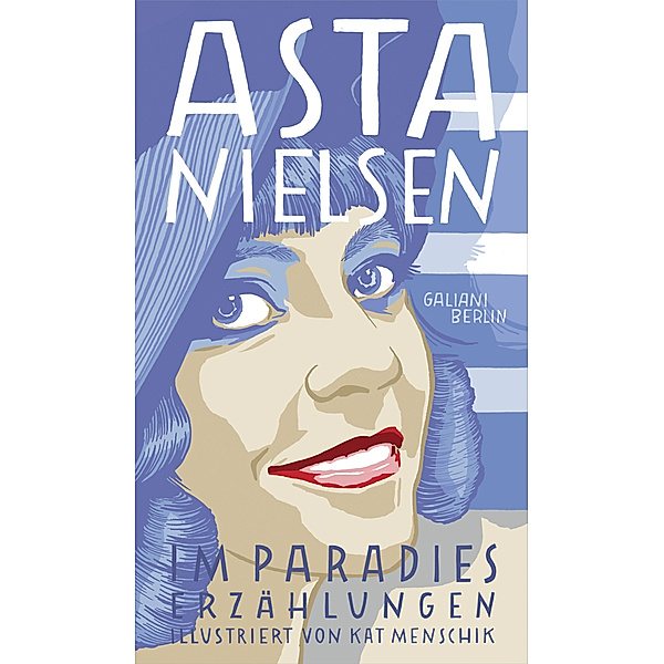 Im Paradies, Kat Menschik, Asta Nielsen