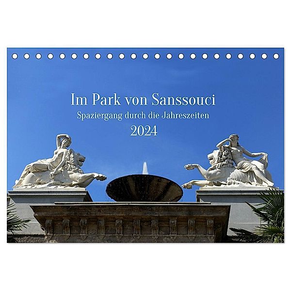 Im Park von Sanssouci - Spaziergang durch die Jahreszeiten (Tischkalender 2024 DIN A5 quer), CALVENDO Monatskalender, Petra Maria Kessler