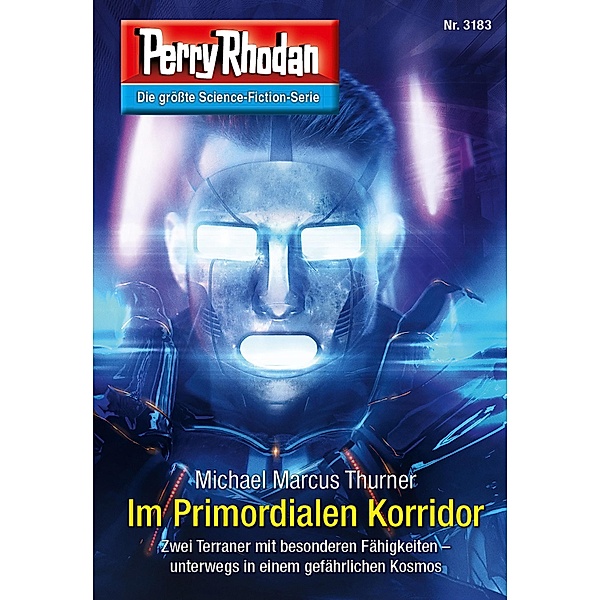 Im Primordialen Korridor / Perry Rhodan-Zyklus Chaotarchen Bd.3183, Michael Marcus Thurner