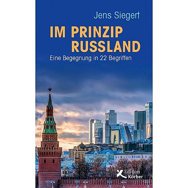 Im Prinzip Russland, Jens Siegert