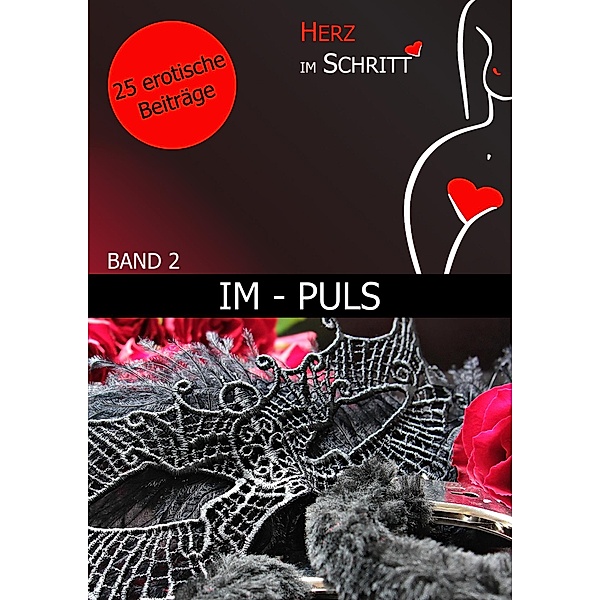 Im - Puls / Puls & Passion Bd.2, Adriane Haussmann, Herz im Schritt