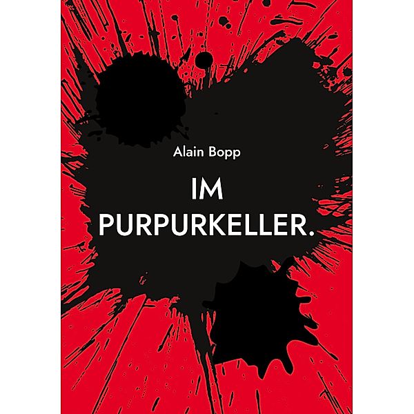 Im Purpurkeller. / Erotische Lyrik Bd.1, Alain Bopp