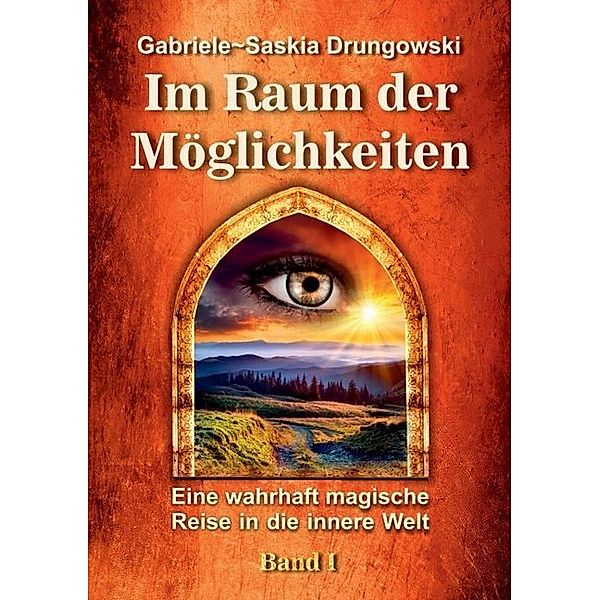 Im Raum der Möglichkeiten, Gabriele-Saskia Drungowski