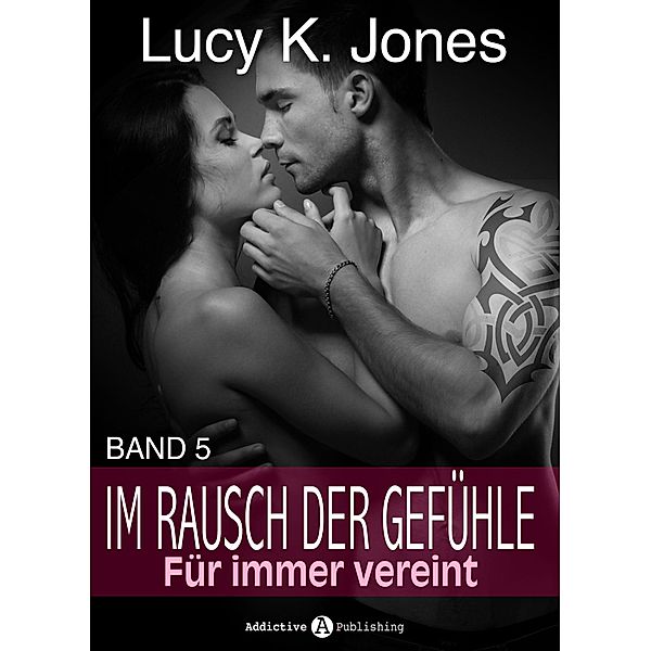 Im Rausch der Gefühle - Für immer vereint, 5, Kate B. Jacobson