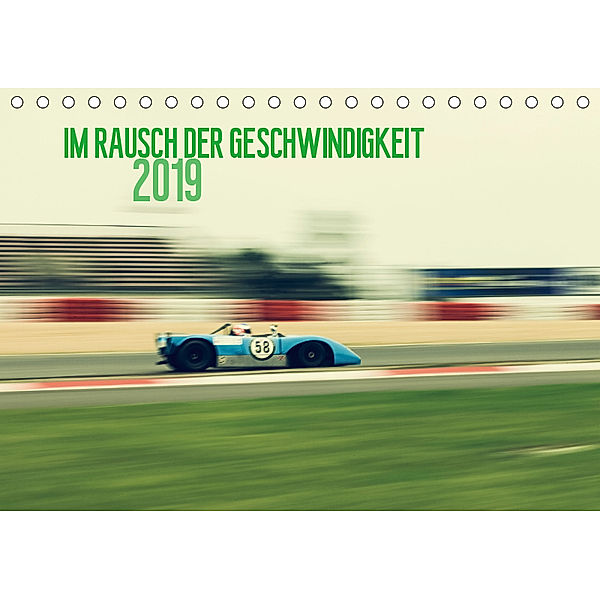 Im Rausch der Geschwindigkeit 2019 (Tischkalender 2019 DIN A5 quer), Karsten Arndt