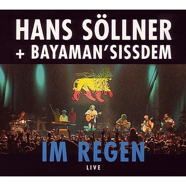 Im Regen(Live), Hans Söllner & Bayaman Sissdem