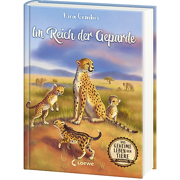 Im Reich der Geparde / Das geheime Leben der Tiere - Savanne Bd.3, Kira Gembri