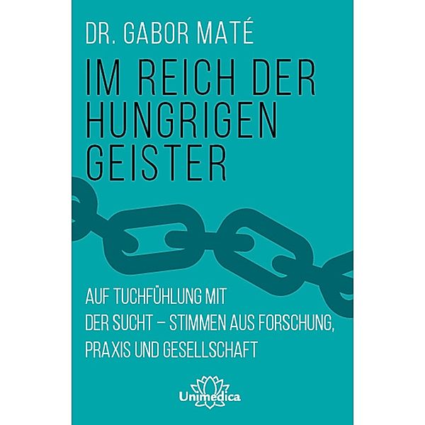 Im Reich der hungrigen Geister, Gabor Maté