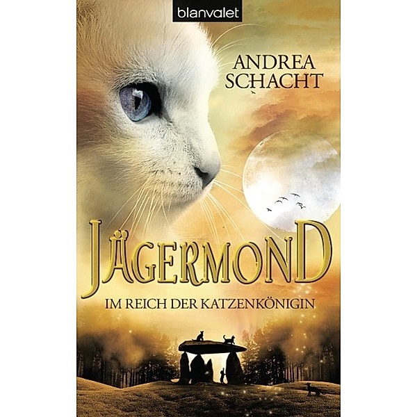 Im Reich der Katzenkönigin / Jägermond Bd.1, Andrea Schacht