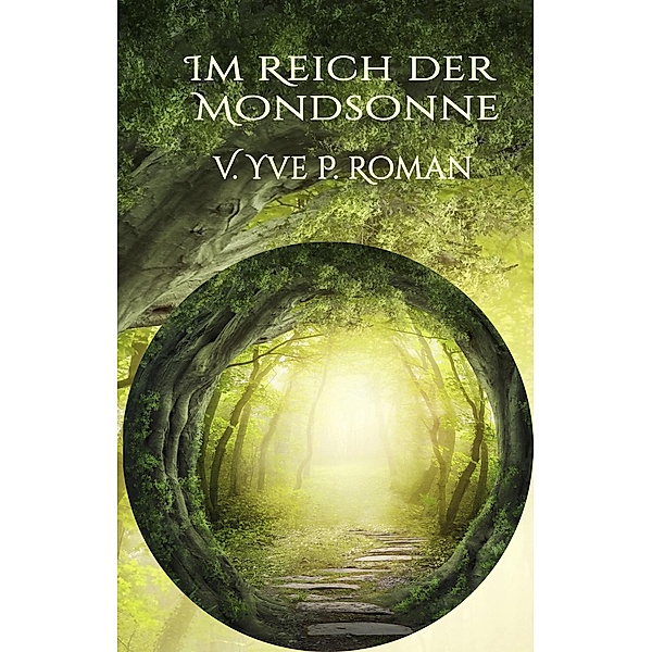 Im Reich der Mondsonne, V. Yve P. Roman