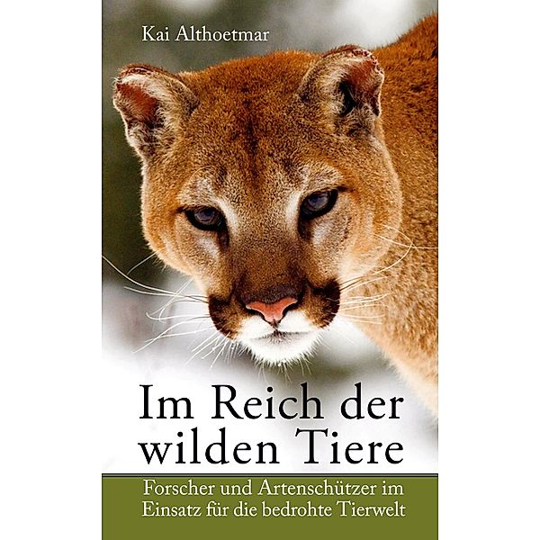 Im Reich der wilden Tiere, Kai Althoetmar