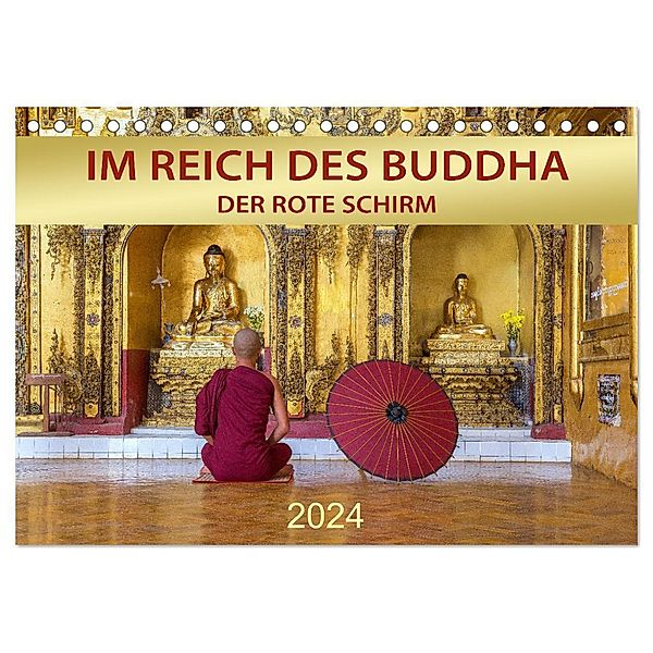 IM REICH DES BUDDHA - DER ROTE SCHIRM (Tischkalender 2024 DIN A5 quer), CALVENDO Monatskalender, Mario Weigt