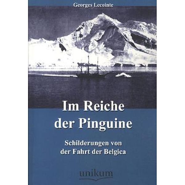 Im Reiche der Pinguine, Georges Lecointe