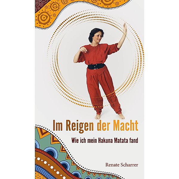 Im Reigen der Macht, Renate Scharrer