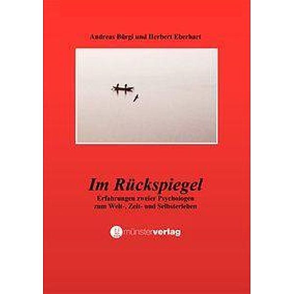 Im Rückspiegel, Andreas Bürgi, Herbert Eberhart