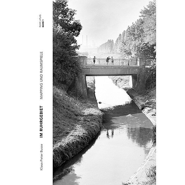Im Ruhrgebiet / Ruhr | Atlas Bd.1, Klaus-Peter Busse
