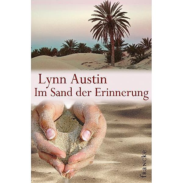 Im Sand der Erinnerung, Lynn Austin