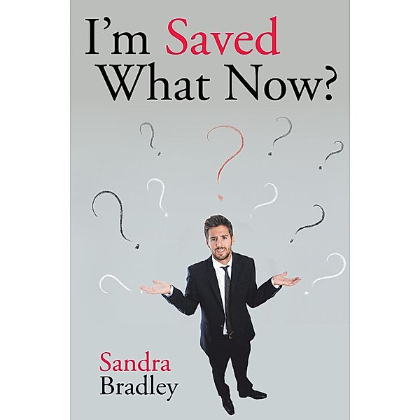 I'm Saved What Now?, Sandra Bradley