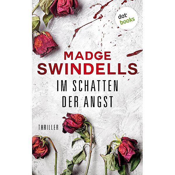 Im Schatten der Angst, Madge Swindells