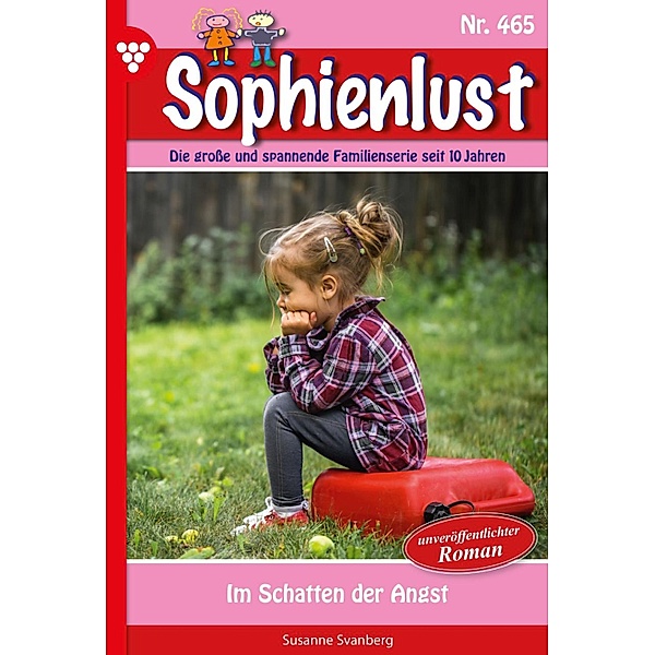 Im Schatten der Angst / Sophienlust Bd.465, Susanne Svanberg