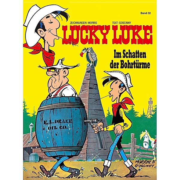 Im Schatten der Bohrtürme / Lucky Luke Bd.32, Morris, René Goscinny