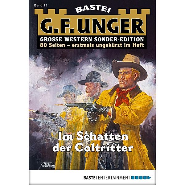 Im Schatten der Coltritter / G. F. Unger Sonder-Edition Bd.11, G. F. Unger