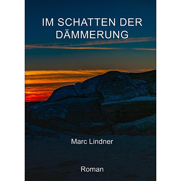 Im Schatten der Dämmerung / Die Diener der Krone Bd.1, Marc Lindner