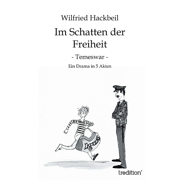 Im Schatten der Freiheit, Wilfried Hackbeil