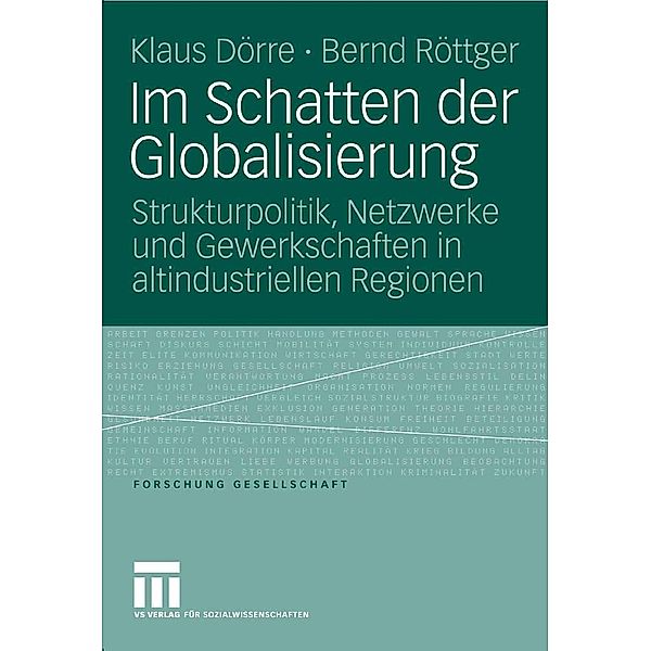 Im Schatten der Globalisierung / Forschung Gesellschaft, Klaus Dörre, Bernd Röttger