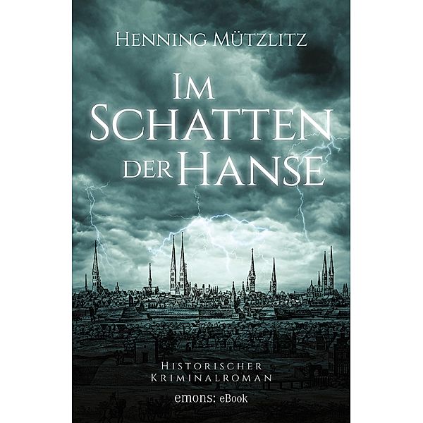 Im Schatten der Hanse, Henning Mützlitz