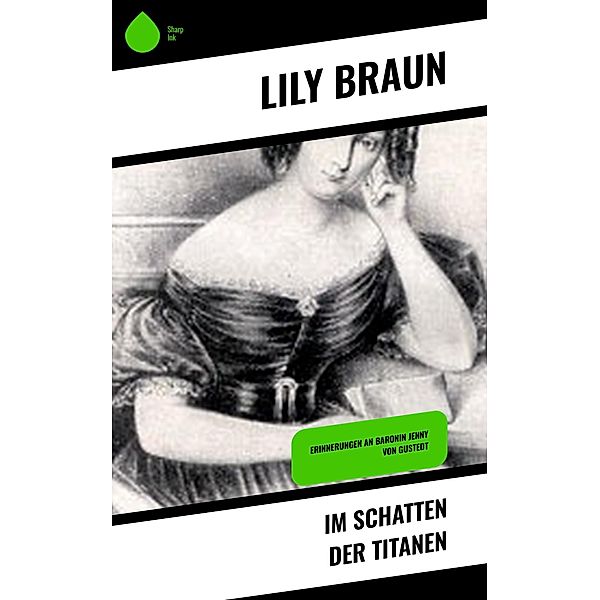 Im Schatten der Titanen, Lily Braun