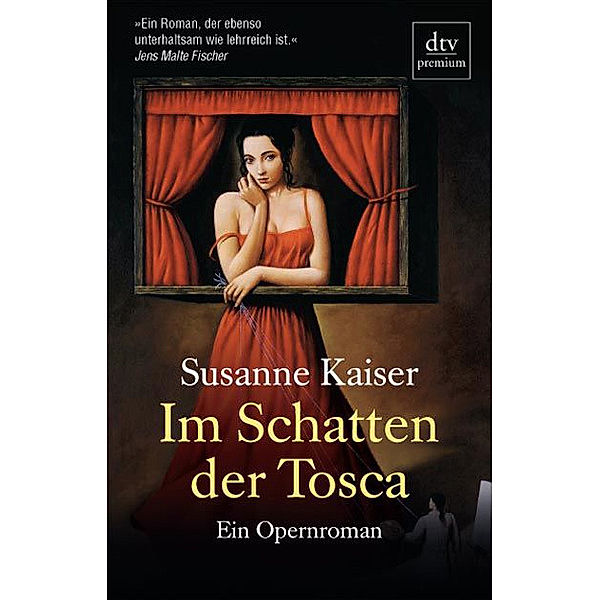 Im Schatten der Tosca / dtv- premium, Susanne Kaiser