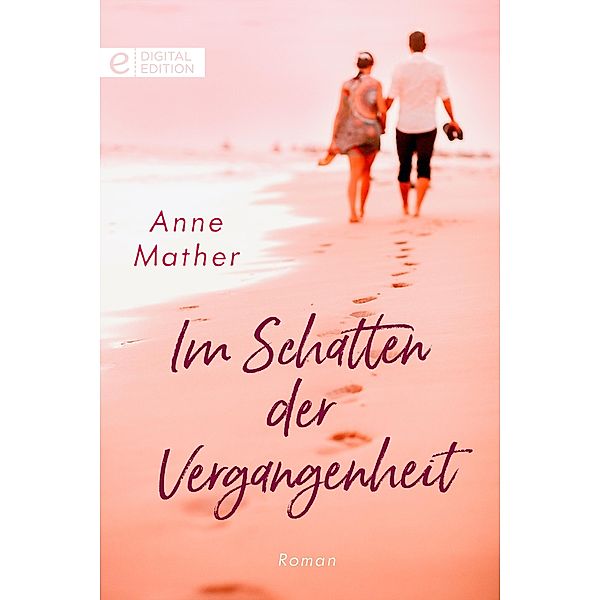 Im Schatten der Vergangenheit, Anne Mather