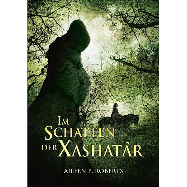 Im Schatten der Xashatâr, Aileen P Roberts