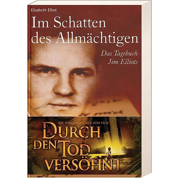 Im Schatten des Allmächtigen, Elisabeth Elliot