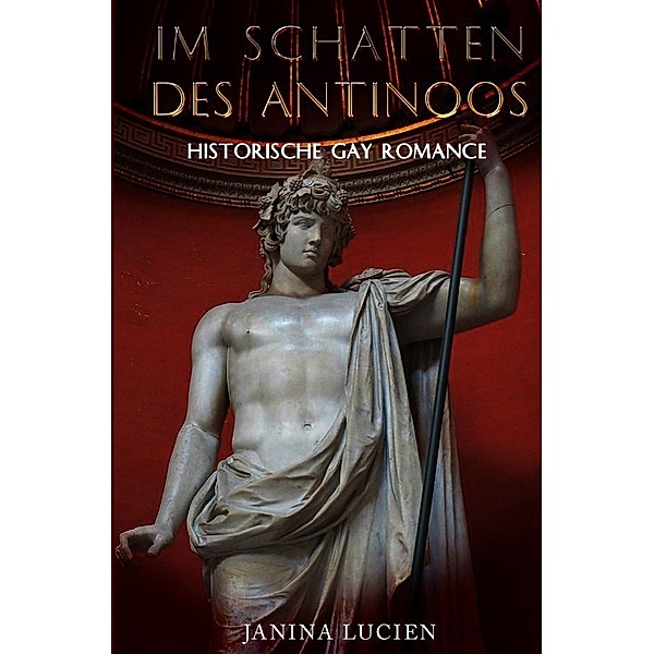 Im Schatten des Antinoos, Janina Lucien