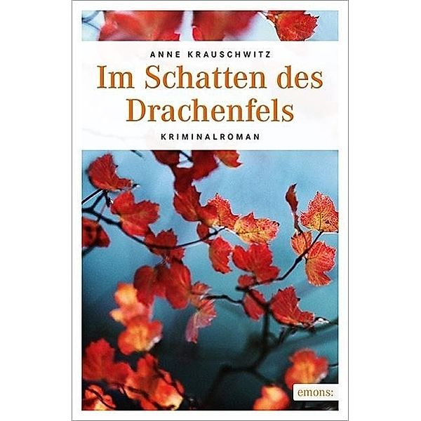 Im Schatten des Drachenfels, Anne Krauschwitz