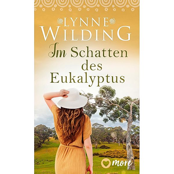 Im Schatten des Eukalyptus / Große Liebe, rotes Land Bd.4, Lynne Wilding