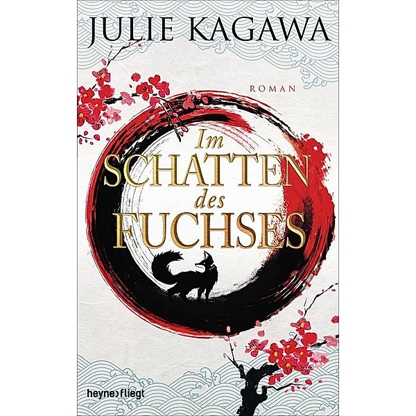 Im Schatten des Fuchses / Schatten-Serie Bd.1, Julie Kagawa