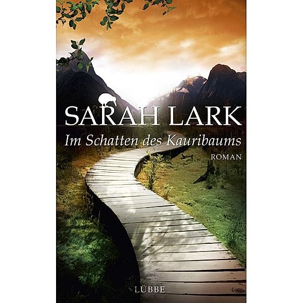 Im Schatten des Kauribaums / Kauri Trilogie Bd.2, Sarah Lark