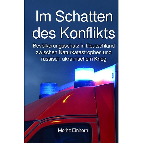 Im Schatten des Konflikts, Moritz Einhorn