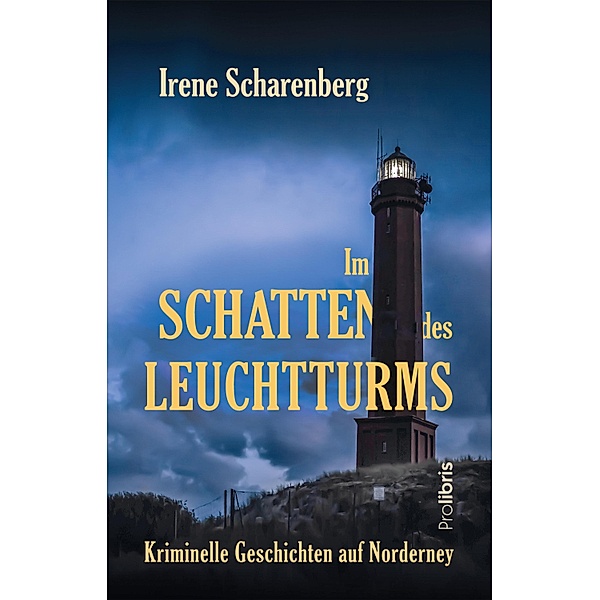 Im Schatten des Leuchtturms, Irene Scharenberg